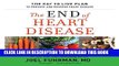 [PDF] The End of Heart Disease: The Eat to Live Plan to Prevent and Reverse Heart Disease Download