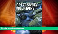 Big Deals  Insiders  Guide to the Great Smoky Mountains, 4th (Insiders  Guide Series)  Full Read