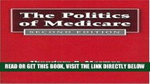 [READ] EBOOK The Politics of Medicare: Second Edition (Social Institutions and Social Change) BEST