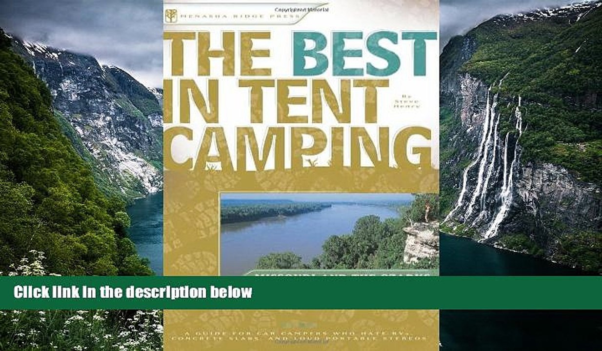 Big Deals  The Best in Tent Camping: Missouri and Ozarks: A Guide for Car Campers Who Hate RVs,