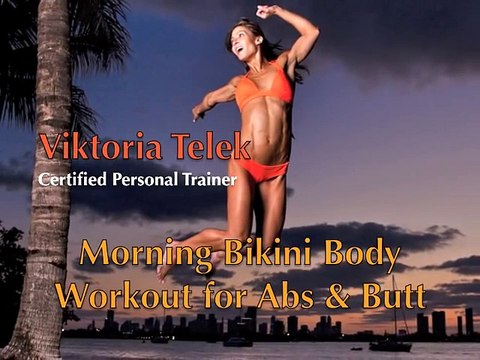 Morning Bikini Body Workout Tone Your Stomach Abs Butt & Legs