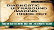 [FREE] EBOOK Diagnostic Ultrasound Imaging: Inside Out, Second Edition (Biomedical Engineering)
