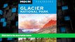 Big Deals  Moon Glacier National Park (Moon Handbooks)  Best Seller Books Most Wanted