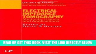 [FREE] EBOOK Electrical Impedance Tomography: Methods, History and Applications (Series in Medical