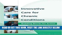 [READ] EBOOK Innovative Care for Chronic Conditions: Building Blocks for Action ONLINE COLLECTION