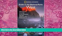 Books to Read  National Geographic Guide to the National Parks: West  Full Ebooks Most Wanted