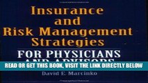 [FREE] EBOOK Insurance and Risk Management Strategies for Physicians and Advisors BEST COLLECTION