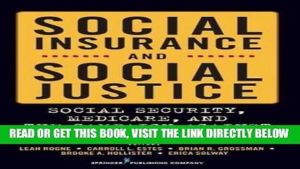 [FREE] EBOOK Social Insurance and Social Justice: Social Security, Medicare and the Campaign