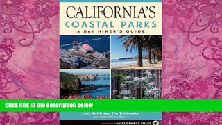 Books to Read  California s Coastal Parks: A Day Hiker s Guide (Day Hiker s Guides)  Full Ebooks