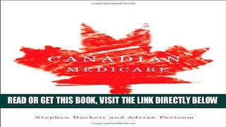 [READ] EBOOK Canadian Medicare: We Need It and We Can Keep It BEST COLLECTION