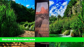 Big Deals  America s Hidden Treasures: Exploring Our Little Known National Parks (Travel books)