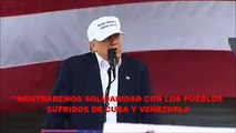 Donald Trump  promete mano dura contra los gobiernos de Cuba y Venezuela