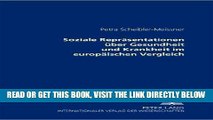 [READ] EBOOK Soziale ReprÃ¤sentationen Ã¼ber Gesundheit und Krankheit im europÃ¤ischen Vergleich