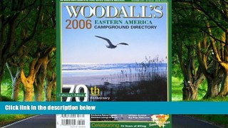 Big Deals  Woodall s Eastern Campground Directory, 2006: The Active RVer s Guide to RV Parks,
