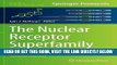 [FREE] EBOOK The Nuclear Receptor Superfamily: Methods and Protocols (Methods in Molecular