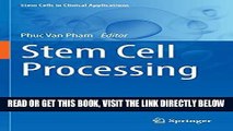 [FREE] EBOOK Stem Cell Processing (Stem Cells in Clinical Applications) BEST COLLECTION