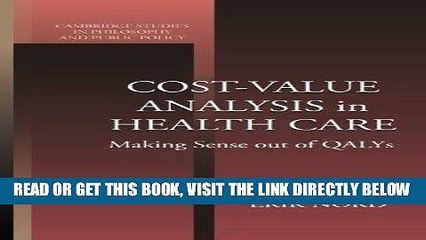 [READ] EBOOK Cost-Value Analysis in Health Care: Making Sense out of QALYS (Cambridge Studies in