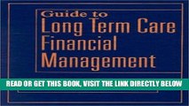 [READ] EBOOK Guide to Long Term Care Financial Management ONLINE COLLECTION