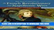 Read Now The Encyclopedia of the French Revolutionary and Napoleonic Wars: A Political, Social,