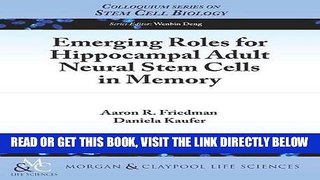 [READ] EBOOK Emerging Roles for Hippocampal Adult Neural Stem Cells in Memory (Colloquium Series