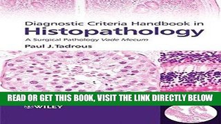 [READ] EBOOK Diagnostic Criteria Handbook in Histopathology: A Surgical Pathology Vade Mecum