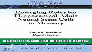 [READ] EBOOK Emerging Roles for Hippocampal Adult Neural Stem Cells in Memory (Colloquium Series