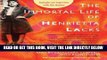 [FREE] EBOOK The Immortal Life of Henrietta Lacks The Immortal Life of Henrietta Lacks BEST