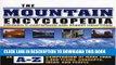 Read Now The Mountain Encyclopedia: An A-Z Compendium of More Than 2,300 Terms, Concepts, Ideas,