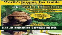 [READ] EBOOK Worth s Income Tax Guide for Ministers: 2016 Edition: For Preparing 2015 Tax Returns