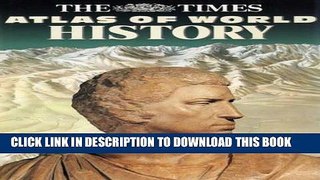Read Now The Times Atlas of World History (Hammond Concise Atlas of World History) Download Book