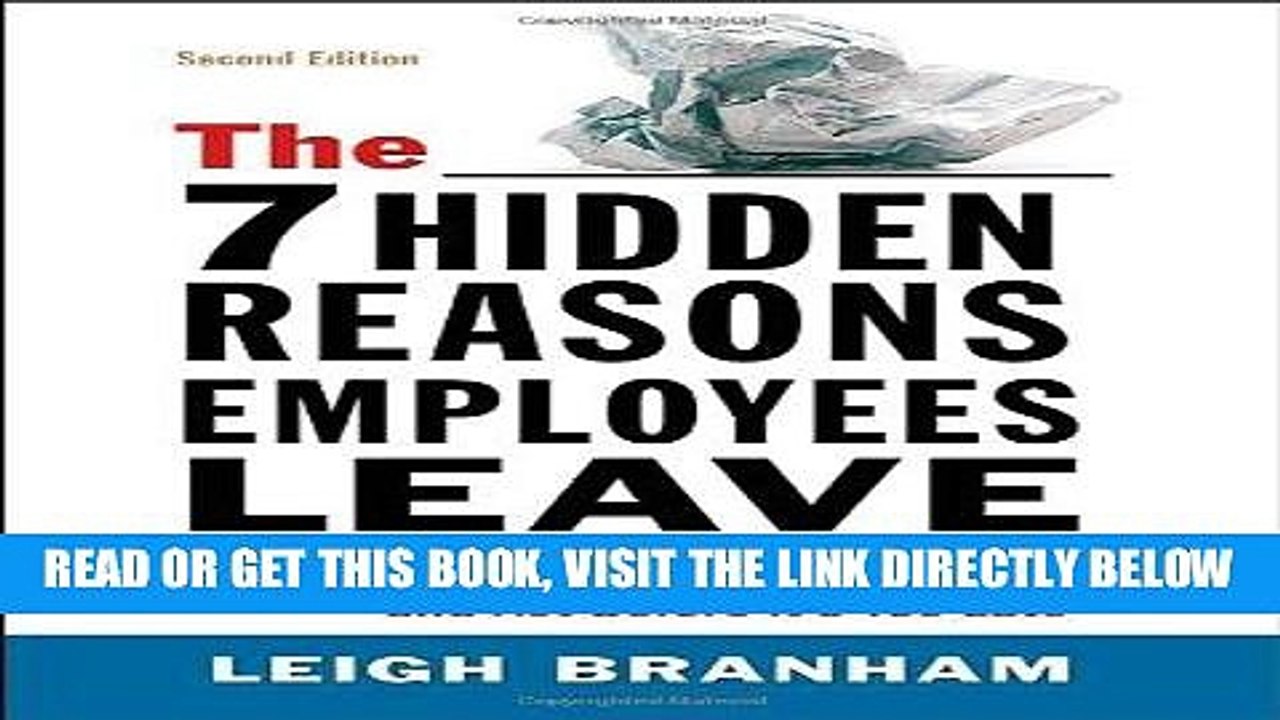 [BOOK] PDF The 7 Hidden Reasons Employees Leave: How to Recognize the Subtle Signs and Act Before