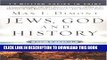 Read Now Jews, God and History: Second Edition Download Online