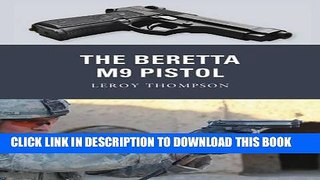 Read Now The Beretta M9 Pistol (Weapon) PDF Online