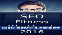 [Free Read] SEO Fitness Workbook: 2016 Edition: The Seven Steps to Search Engine Optimization