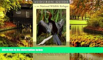 READ FULL  Audubon Guide to the National Wildlife Refuges: Southeast: Alabama, Florida, Georgia,