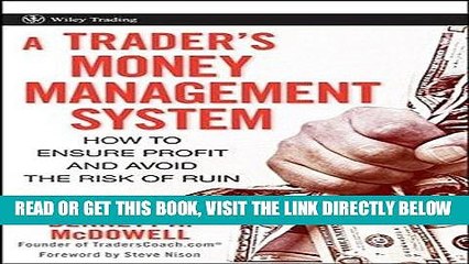 [DOWNLOAD] PDF A Trader s Money Management System: How to Ensure Profit and Avoid the Risk of Ruin