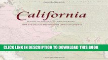 Read Now California: Mapping the Golden State through History: Rare And Unusual Maps From The