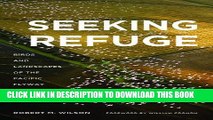 Read Now Seeking Refuge: Birds and Landscapes of the Pacific Flyway (Weyerhaeuser Environmental