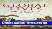 Read Now Global Lives: Britain and the World, 1550-1800 (Cambridge Studies in Historical