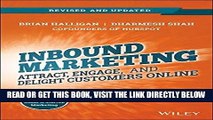 [Free Read] Inbound Marketing, Revised and Updated: Attract, Engage, and Delight Customers Online