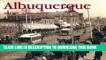 Read Now Albuquerque Then and Now (Then   Now Thunder Bay) PDF Book