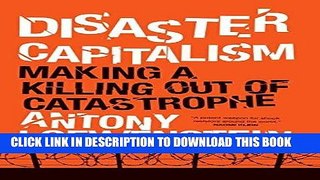 [DOWNLOAD] PDF Disaster Capitalism: Making a Killing Out of Catastrophe Collection BEST SELLER