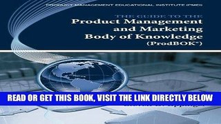 [Free Read] The Guide to the Product Management and Marketing Body of Knowledge: ProdBOK(R) Guide