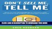 [BOOK] PDF Don t Sell Me, Tell Me: How to use storytelling to connect with the hearts and wallets