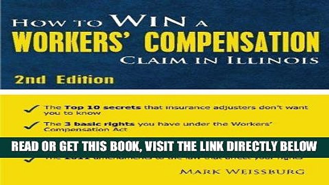 [DOWNLOAD] PDF How to Win a Workers Compensation Claim in Illinois, 2nd Edition New BEST SELLER