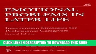 Read Now Emotional Problems in Later Life: Intervention Strategies for Professional Caregivers,