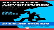 [FREE] EBOOK Business Adventures: Twelve Classic Tales from the World of Wall Street ONLINE