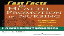Read Now Fast Facts for Health Promotion in Nursing: Promoting Wellness in a Nutshell (Fast Facts