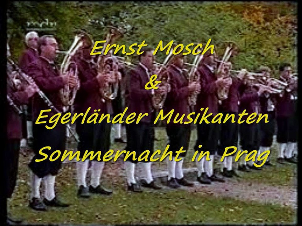 Sommernacht in Prag -Ernst Mosch & Egerlu00e4nder Musikanten