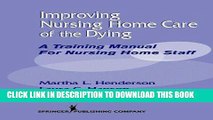 Read Now Improving Nursing Home Care of the Dying: A Training Manual for Nursing Home Staff